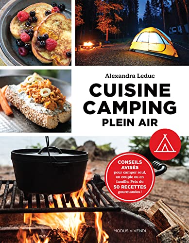 Beispielbild fr Cuisine camping plein air (Plein air: Conseils aviss pour camper seul, en couple ou en famille) (French Edition) zum Verkauf von GF Books, Inc.