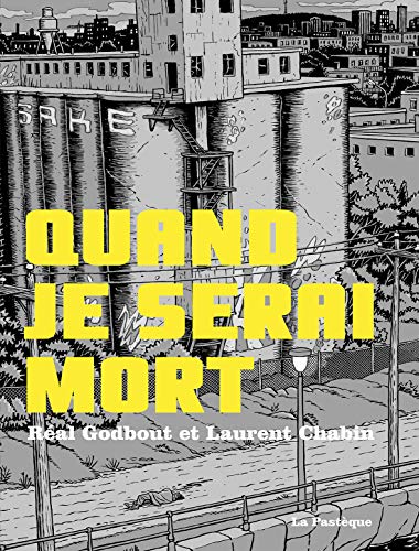 Beispielbild fr Quand je serai mort [Reli] Chabin, Laurent et Godbout, Ral zum Verkauf von BIBLIO-NET