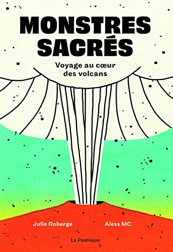 9782897771072: Monstres sacrs: Voyage au cur des volcans