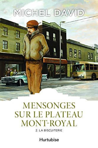 Imagen de archivo de Mensonges Sur le Plateau Mont-Royal V.02 la Biscuiterie a la venta por Better World Books