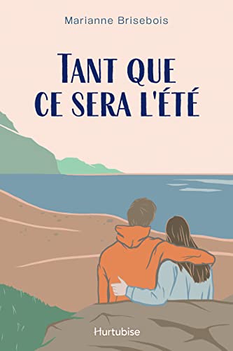 Stock image for Tant Que Ce Sera l't (French Edition) for sale by GF Books, Inc.
