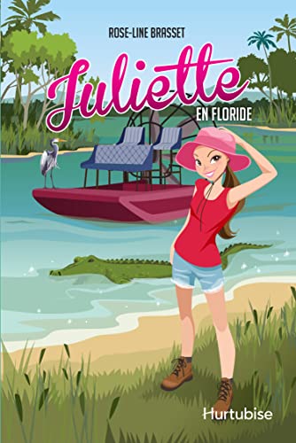 Stock image for Juliette En Floride (French Edition) for sale by GF Books, Inc.