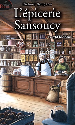 Beispielbild fr L'epicerie Sansoucy V 01 (Poche) Le P'tit Bonheur zum Verkauf von Magers and Quinn Booksellers