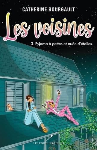 Imagen de archivo de LES VOISINES V 03 PYJAMA A PATTES ET NUEE D'ETOILES a la venta por GF Books, Inc.