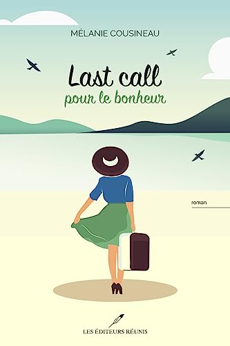 Beispielbild fr Last call pour le bonheur [FRENCH LANGUAGE - Soft Cover ] zum Verkauf von booksXpress