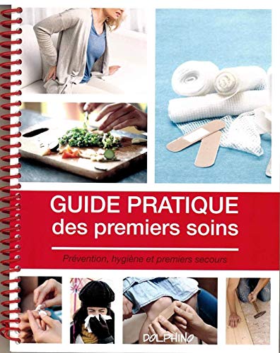 Stock image for GUIDE PRATIQUE DES PREMIERS SOINS for sale by Ammareal