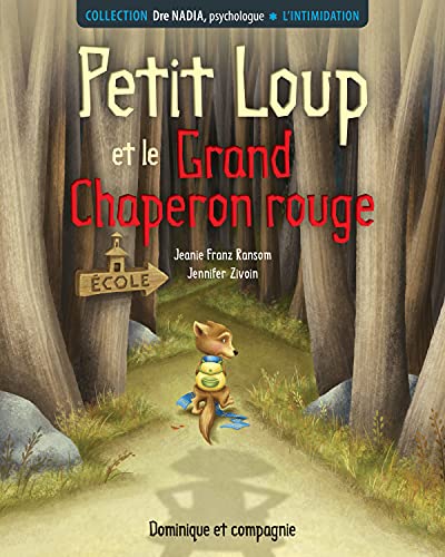 Stock image for INTIMIDATION (L') : PETIT LOUP ET LE GRAND CHAPERON ROUGE for sale by Librairie La Canopee. Inc.