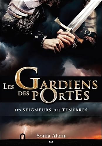 Beispielbild fr Les Gardiens des portes - Les Seigneurs des tnbres Tome 4 zum Verkauf von medimops