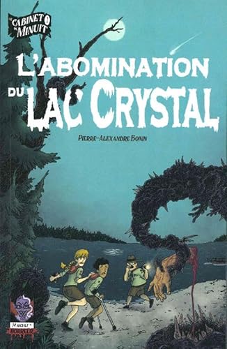 Beispielbild fr L'ABOMINATION DU LAC CRYSTAL - LE CABINET DE MINUIT TOME 1 zum Verkauf von LiLi - La Libert des Livres