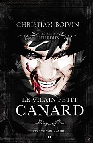 Beispielbild fr CONTES INTERDITS : LE VILAIN PETIT CANARD zum Verkauf von Librairie La Canopee. Inc.