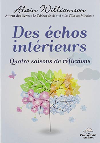 Imagen de archivo de Des chos Intrieurs : Quatre Saisons De Rflexions a la venta por RECYCLIVRE