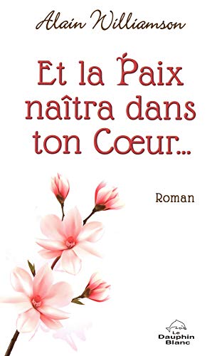 Beispielbild fr Et la Paix natra dans ton Coeur. zum Verkauf von Gallix