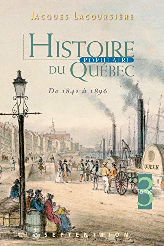 9782897910884: Histoire populaire du Qubec : Volume 3, 1841-1896