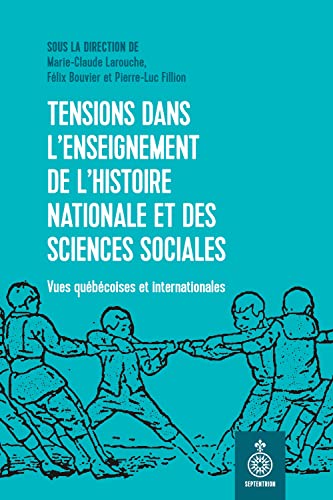 Imagen de archivo de Tensions dans l'enseignement de l'histoire nationale et des sciences sociales: Vues qubcoises et internationales a la venta por Ammareal