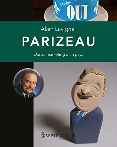 Beispielbild fr PARIZEAU. OUI AU MARKETING D'UN PAYS zum Verkauf von Gallix