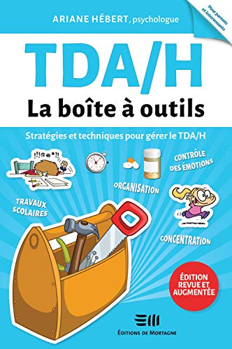 Stock image for TDA/H - La bote  outils - Stratgies et techniques pour grer le TDA/H for sale by Gallix