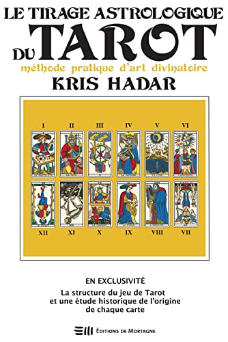 Stock image for Le tirage astrologique du tarot - Mthode pratique d'art divinatoire for sale by medimops
