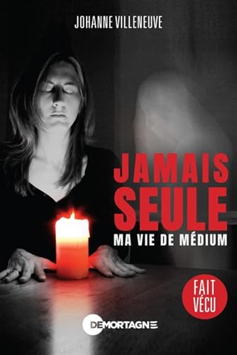 Stock image for Jamais seule - Ma vie de mdium for sale by GF Books, Inc.