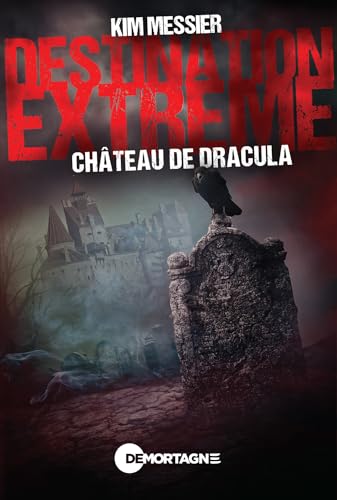 Stock image for Destination extrme - Chteau de Dracula for sale by GF Books, Inc.