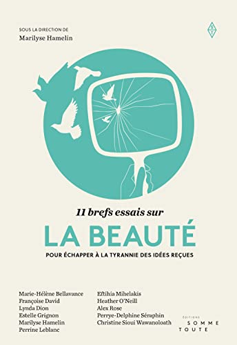 Stock image for 11 brefs essais sur la beaut: Pour chapper  la tyrannie des ides reues for sale by medimops