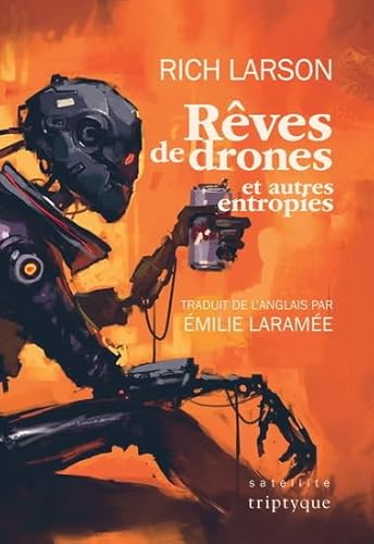 Beispielbild fr Reves de drones et autres entropies zum Verkauf von Gallix
