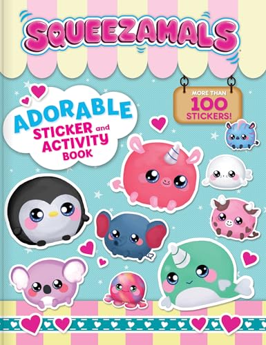 Stock image for Squeezamals: Adorable Sticker and Activity Book: More than 100 Stickers [Paperback] Imports Dragon Studio and Paradis, Anne for sale by Lakeside Books