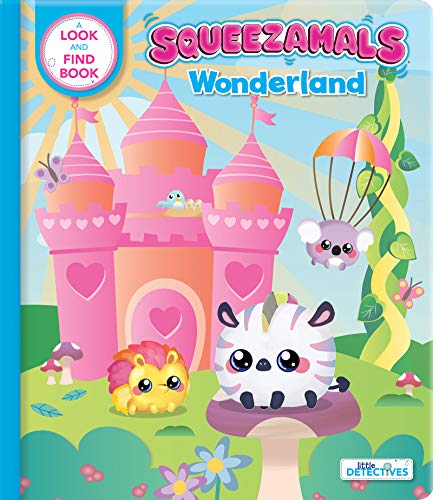 9782898021664: Squeezamals: Wonderland (Little Detectives): A Look-and-Find Book (Squeezamals: Little Detectives)