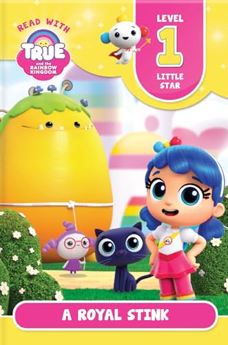 Beispielbild fr Read with True: A Royal Stink (Level 1: Little Star) (True and the Rainbow Kingdom) zum Verkauf von SecondSale