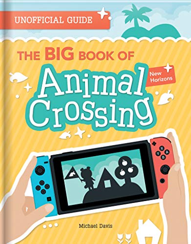 Beispielbild fr The BIG Book of Animal Crossing: Everything you need to know to create your island paradise! zum Verkauf von SecondSale