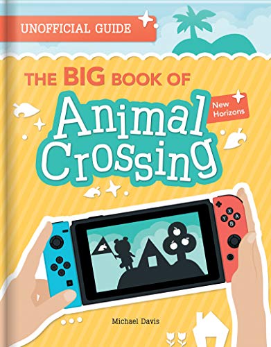 Stock image for The BIG Book of Animal Crossing: Everything you need to know to create your island paradise! for sale by Kennys Bookshop and Art Galleries Ltd.
