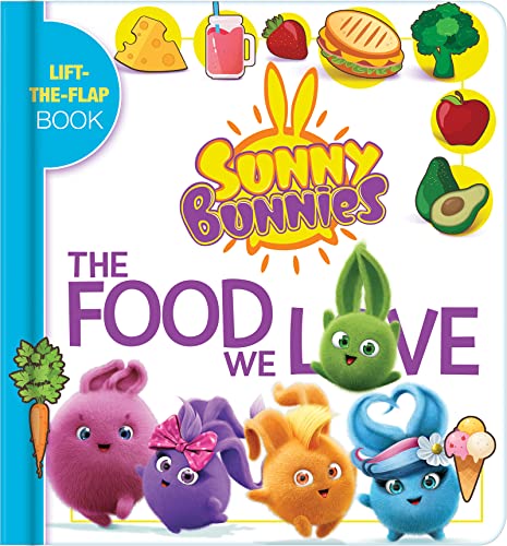 Stock image for The Food We Love Lift the Flap Book (Sunny Bunnies) for sale by BookOutlet