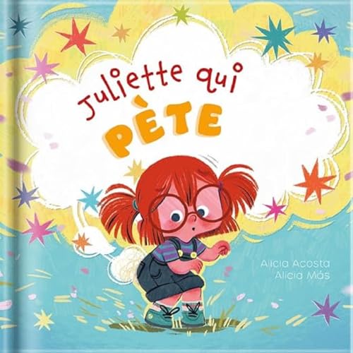 Stock image for Juliette qui pète [FRENCH LANGUAGE - Hardcover ] for sale by booksXpress