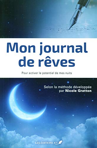 Beispielbild fr Mon journal de rves : Pour activer le potentiel de mes nuits zum Verkauf von medimops