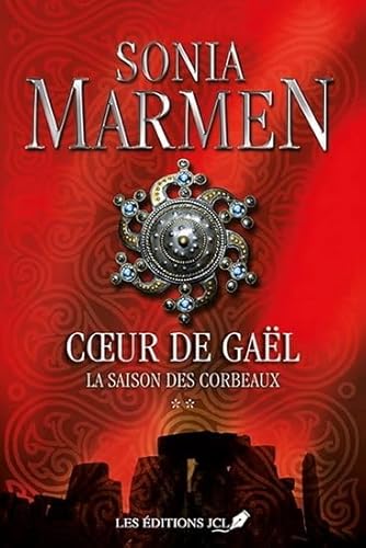 Imagen de archivo de COEUR DE GAEL V 02 LA SAISON DES CORBEAUX a la venta por Gallix