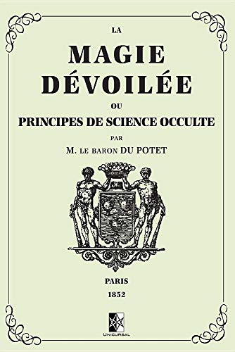 9782898060175: La Magie Dvoile: ou Principes de Science Occulte (French Edition)