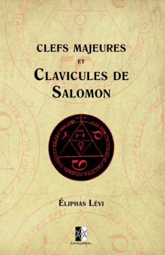 Beispielbild fr Clefs Majeures et Clavicules de Salomon (French Edition) zum Verkauf von Book Deals