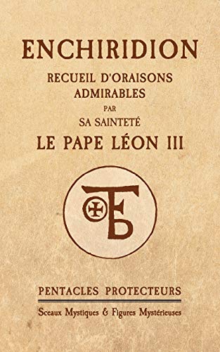 Beispielbild fr Enchiridion du Pape Lon III: Pentacles Protecteurs zum Verkauf von medimops