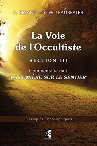 Beispielbild fr La Voie de l'Occultiste: vol. III (Classiques Thosophiques) (French Edition) zum Verkauf von Books Unplugged