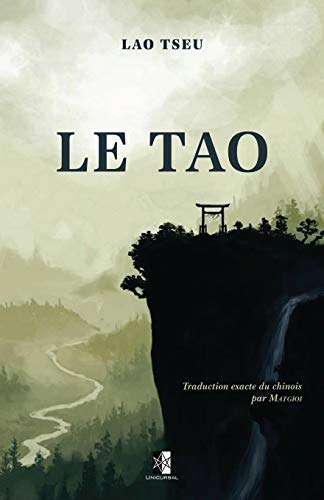 Stock image for Le Tao: Paroles de Sagesse (French Edition) for sale by Books Unplugged