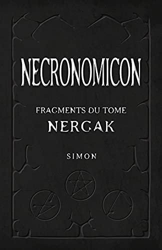 Stock image for Necronomicon: Fragments du Tome Nergak (French Edition) for sale by GF Books, Inc.