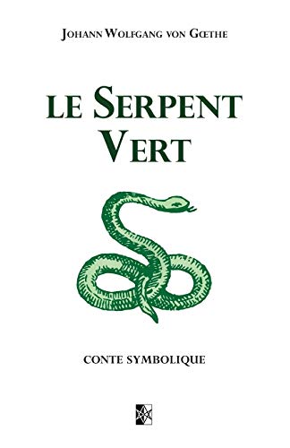 9782898061400: Le Serpent Vert: Conte Symbolique