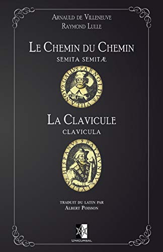 Imagen de archivo de Le Chemin du Chemin (Semita Semit) ? La Clavicule (Clavicula) (French Edition) a la venta por Books Unplugged