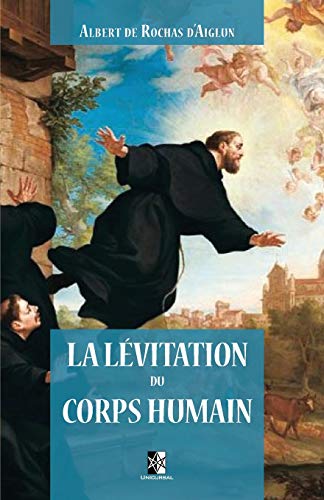 Beispielbild fr La Lvitation du Corps Humain (French Edition) zum Verkauf von Books Unplugged