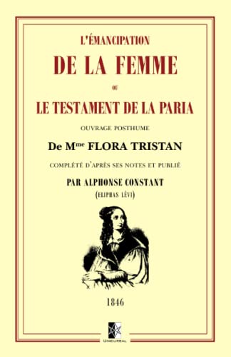 Stock image for L'mancipation de la femme: ou le Testament de la paria (French Edition) for sale by Books Unplugged