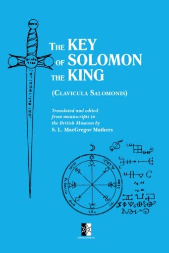 Stock image for The Key of Solomon the King: Clavicula Salomonis for sale by GF Books, Inc.
