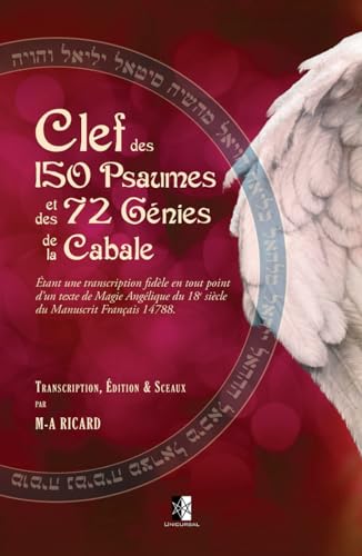 Stock image for Clef des 150 Psaumes et des 72 Gnies de la Cabale (French Edition) for sale by Books Unplugged