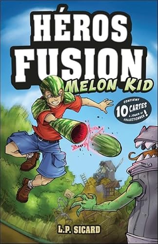 Stock image for HEROS FUSION - MELON KID - CONTIENT 10 CARTES A JOUER ET COLLECTIONNER ! for sale by LiLi - La Libert des Livres