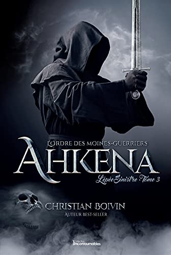 Beispielbild fr l'ordre des moines-guerriers Ahkena t.3 : l'pe sinistre zum Verkauf von Chapitre.com : livres et presse ancienne