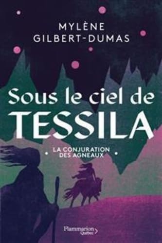 Beispielbild fr SOUS LE CIEL DE TESSILA V 02 LA CONJURATION DES AGNEAUX zum Verkauf von Gallix