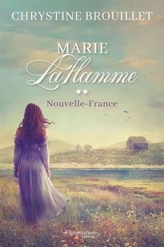 Beispielbild fr MARIE LAFLAMME V 02 NOUVELLE-FRANCE zum Verkauf von Gallix